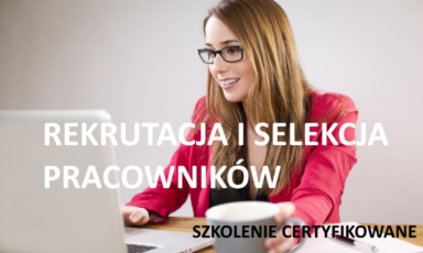 Rekrutacja I Selekcja Pracowników - Szkolenie Certyfikowane ...